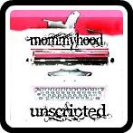 Mommyhood Unscripted