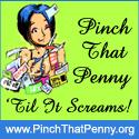 Pinch That Penny 'Til it Screams