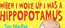 Thumbnail image for When I Woke Up, I Was a Hippopotamus {Review and Giveaway}