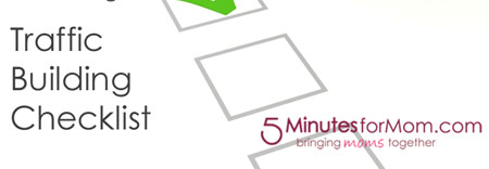 Thumbnail image for How to Get More Traffic to Your Blog — Traffic Building Checklist