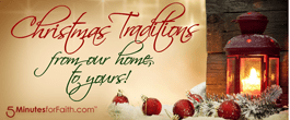 Thumbnail image for Checking In With the Sisters – Christmas Traditions from Our Home, to Yours