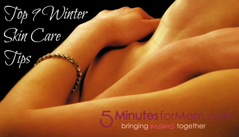 Top 9 Winter Skin Care Tips