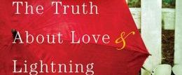 Thumbnail image for The Truth About Love and Lightning {Review & Giveaway}