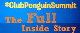 Thumbnail image for The Full Inside Story of the #ClubPenguinSummit