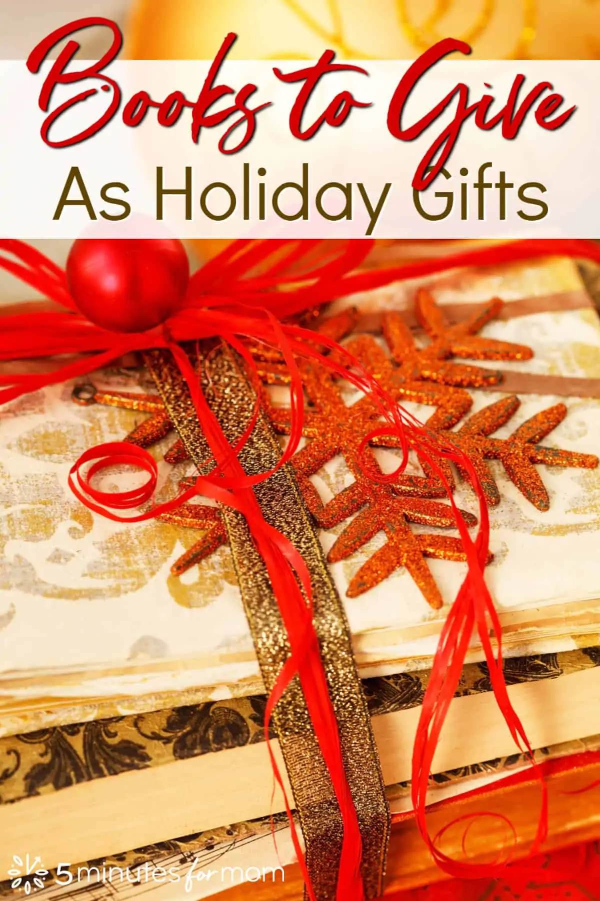 Best Books to Give as Holiday Gifts