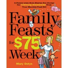 5 Minutes for Books: Family Feasts for $75 a Week