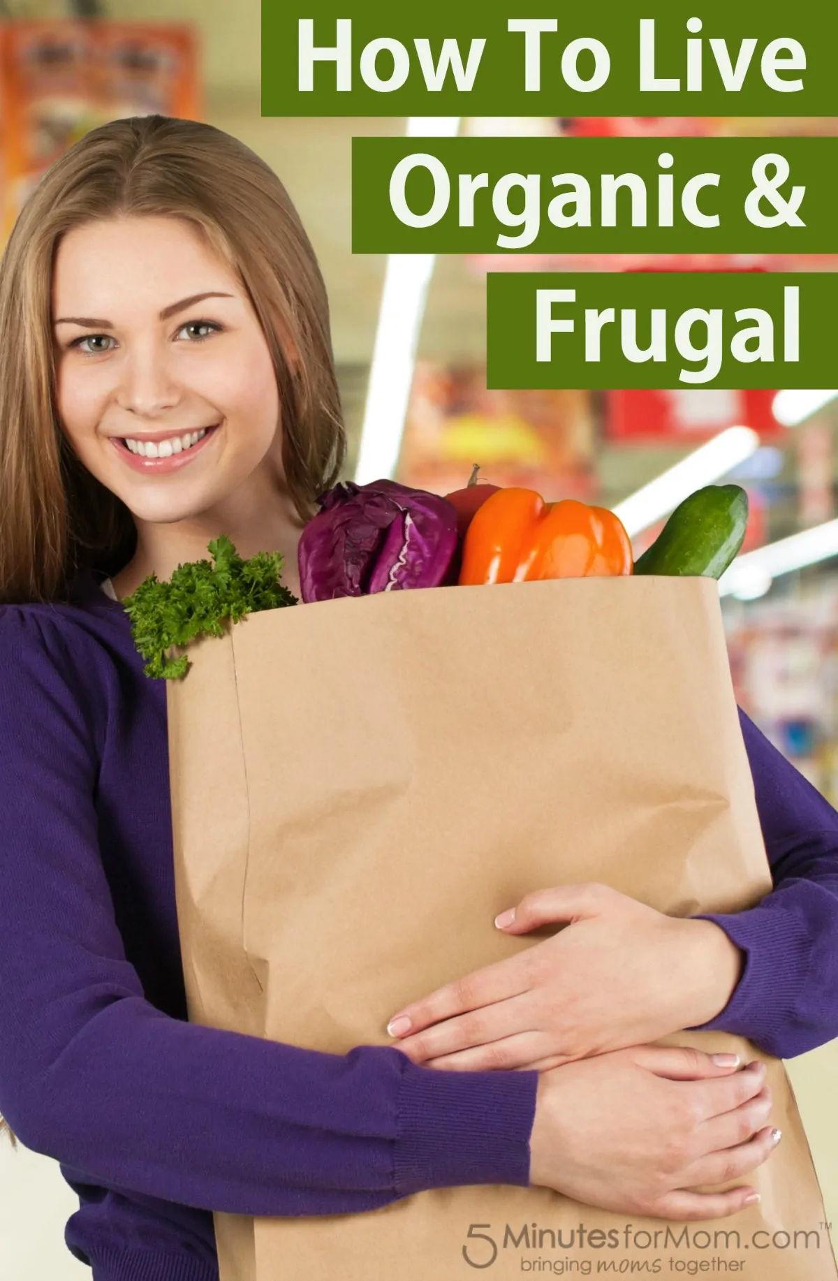 How to Live Organic and Frugal