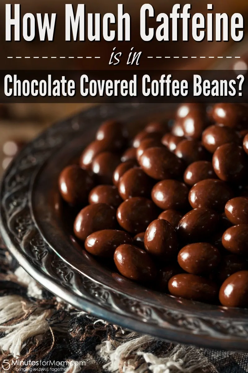 How Much Caffeine is in Chocolate Covered Coffee Beans