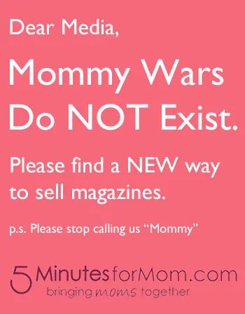 Mommy Wars Do Not Exist