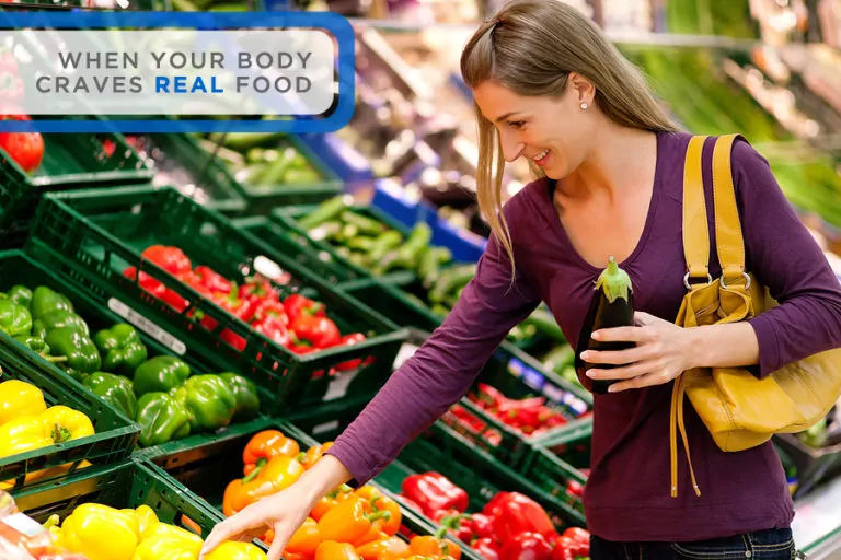 When Your Body Craves Real Food