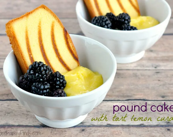 Grilled Pound Cake with Tart Lemon Curd and Fresh Blackberries Recipe