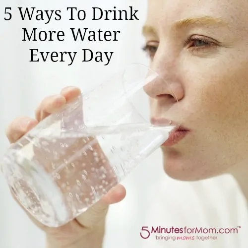 5 Ways to Drink More WATER Every Day