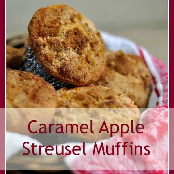 Caramel Apple Streusel Muffins