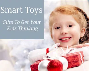 Smart Toy Ideas – Gifts To Get Your Kids Thinking