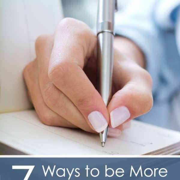 7 Ways to be More Organized