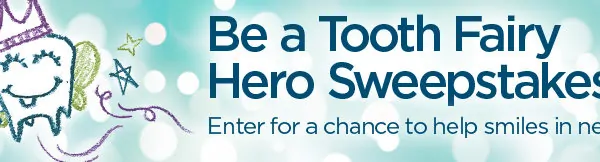 Be a Tooth Fairy Hero and Your Child’s School Could Win $10,000