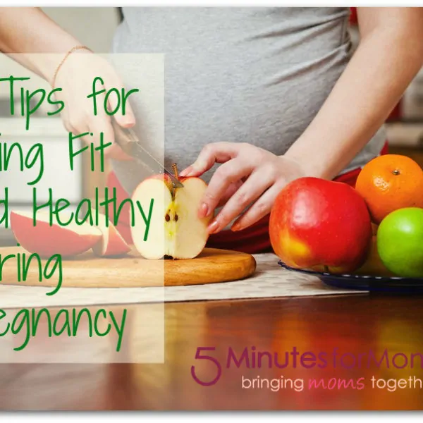 5 Tips for Being Fit and Healthy During Pregnancy