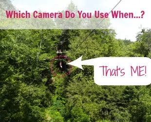 Which Camera Do You Use When…?