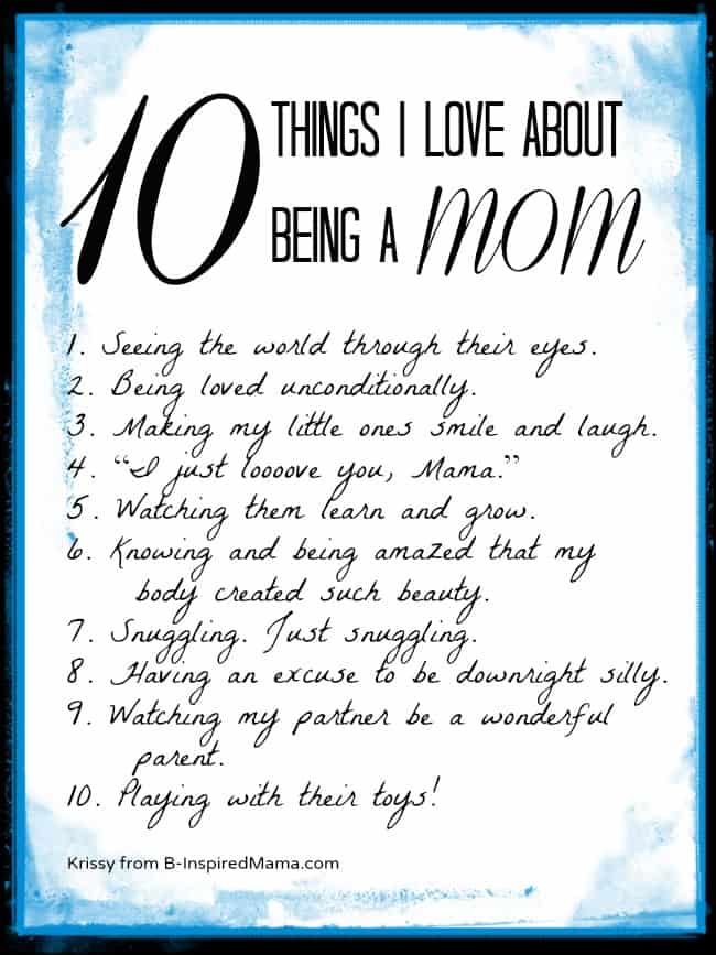 What Do You Love About Being A Mom?