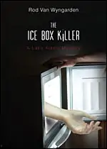 The Ice Box Killer a Lake Alamo Mystery Plus Enter to Win! (Giveaway)