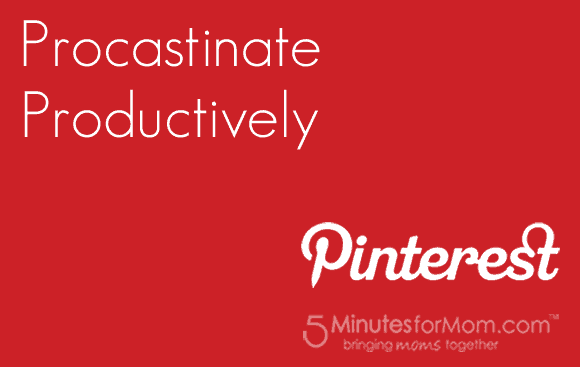 Pin It Friday – Procrastinate Productively