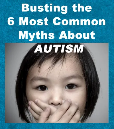 Busting the 6 Most Common Myths About Autism