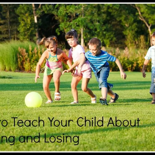 How to Teach Your Child About Winning and Losing