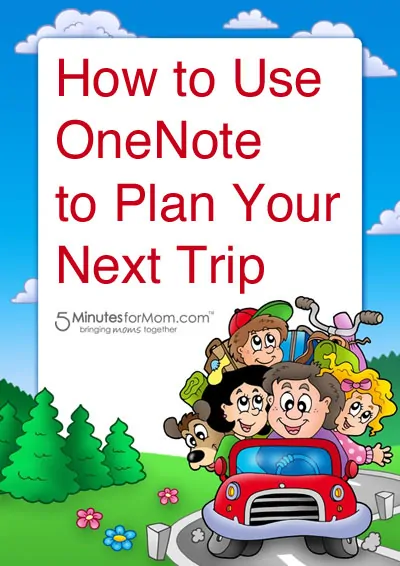 How to Use OneNote to Plan Your Next Trip