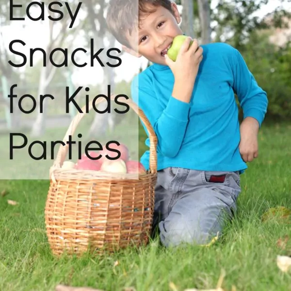 Fun and Easy Snacks for Kids Parties