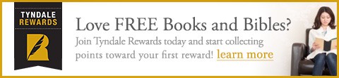 Tyndale Rewards – Earn Free Books and Bibles With This Neat Program