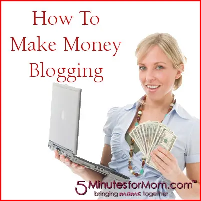 How To Make Money Blogging