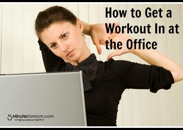 5 Office Work Out Tips to Keep Your Blood Pumping