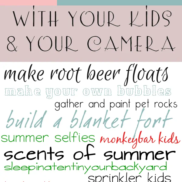 Spend the Summer with Your Kids and Your Camera