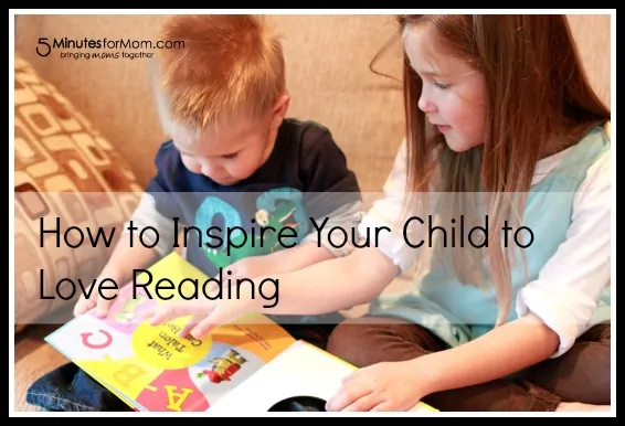 Reading With Your Kids – Inspiring a Love of Reading