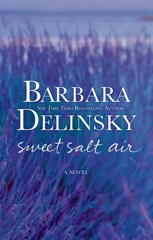 Barbara Delinsky’s Sweet Salt Air {Review and Giveaway}