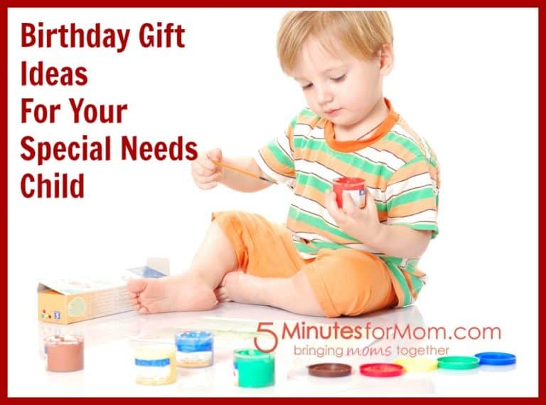 Gift Ideas For Your Special Needs Child’s Birthday