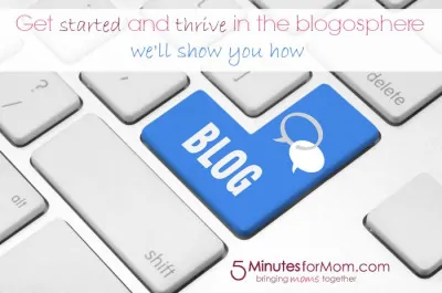 Blogging Resources on 5 Minutes for Mom