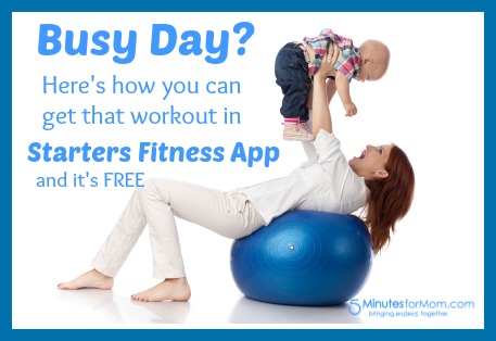 How to Fit in Fitness in Your Busy Day with Starters