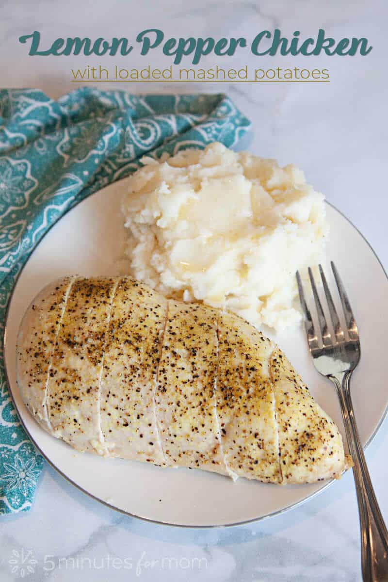 Lemon pepper chicken is one of our family's favorite meals. It's super easy and goes great with our favorite side dish, loaded mashed potatoes.