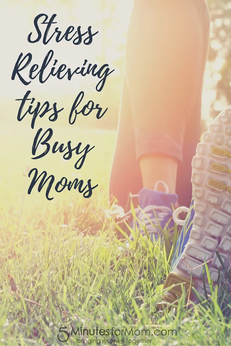 Stress Relieving Tips for Busy Moms 