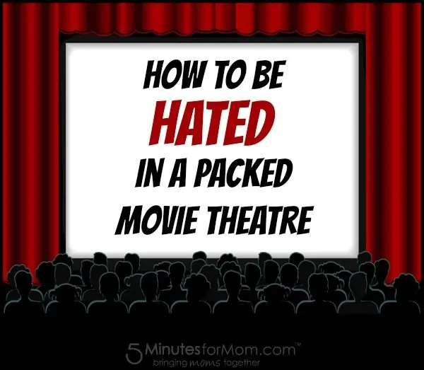 How To Be Hated in a Packed Movie Theatre