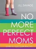 no-more-perfect-moms