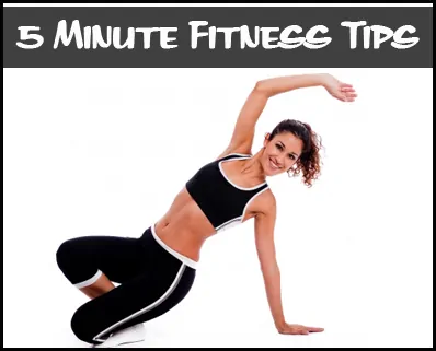 5 Minute Fitness Ideas