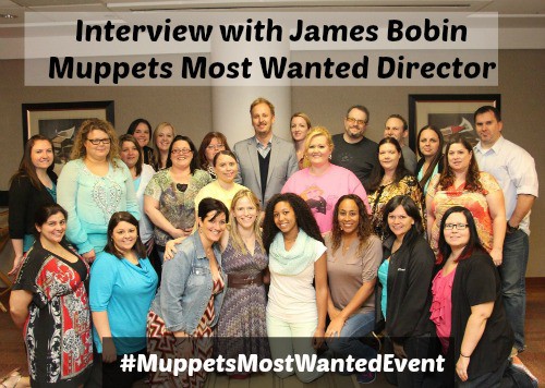 Interview with Muppets Most Wanted Director James Bobin #MuppetsMostWantedEvent