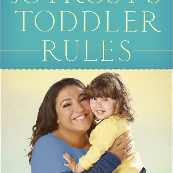 Jo Frost’s Toddler Rules