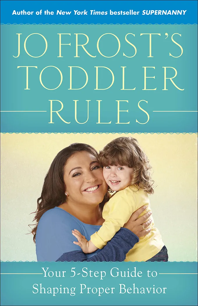 Jo Frost’s Toddler Rules