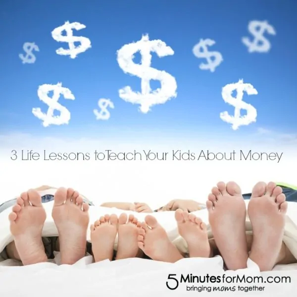 3 Life Lessons for Kids about Money