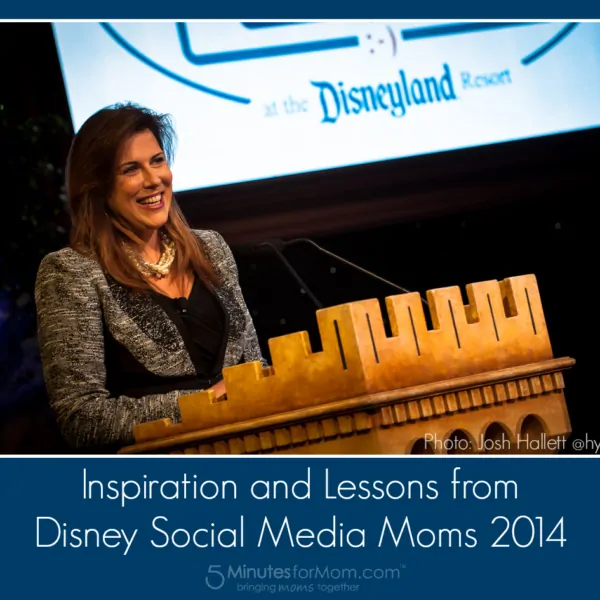 Inspiration and Lessons from Disney Social Media Moms Celebration 2014 #DisneySMMoms