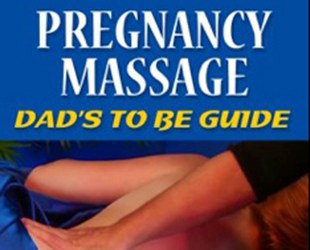 Pregnancy Massage – A Guide for Dad’s to Be