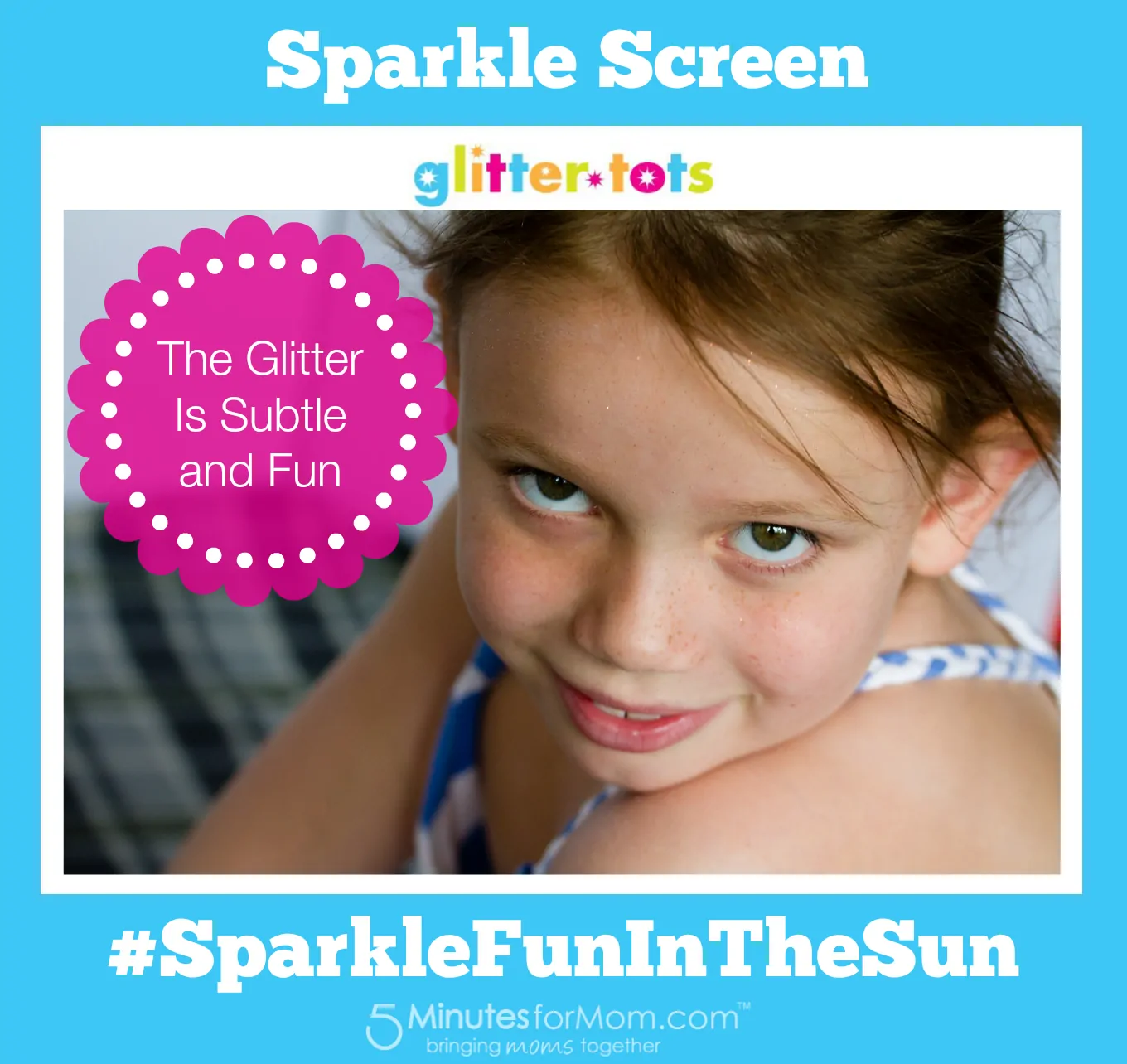 Sparkle Screen - Sunscreen with GlitterTots